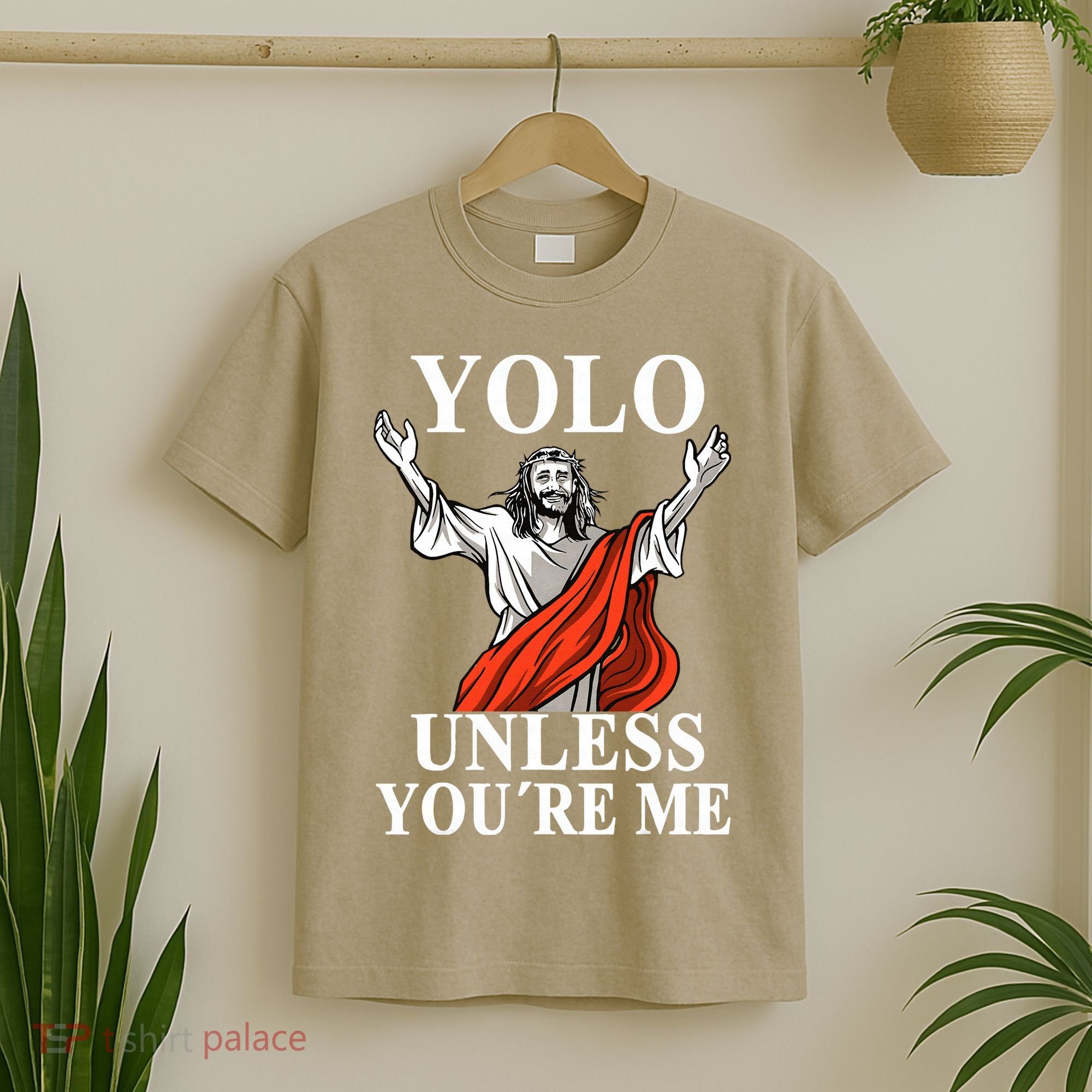 YOLO Unless You Are Me Funny Easter Jesus T-Shirt