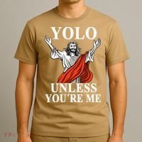 YOLO Unless You Are Me Funny Easter Jesus T-Shirt thumb 3