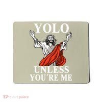 YOLO Unless You Are Me Funny Easter Jesus Mousepad thumb 0