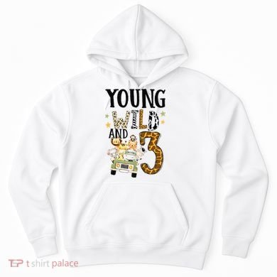 Young Wild & 3 Safari Wild Child 3rd Birthday Third Bday Hoodie