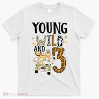 Young Wild & 3 Safari Wild Child 3rd Birthday Third Bday T-Shirt thumb 0