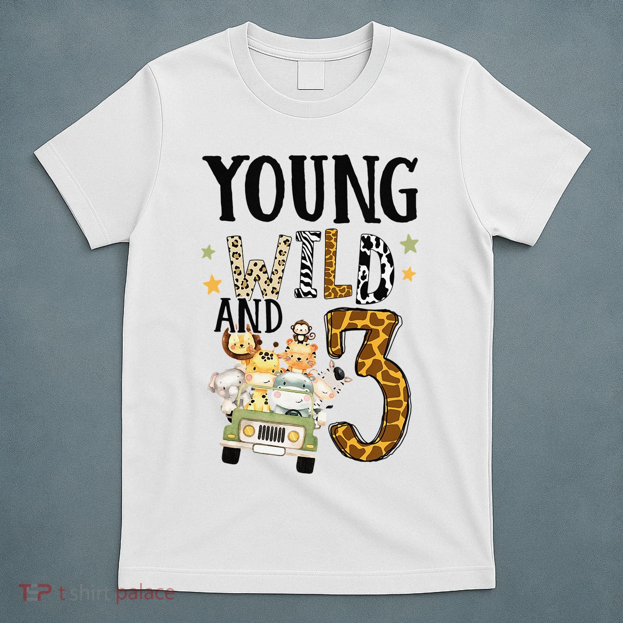 Young Wild & 3 Safari Wild Child 3rd Birthday Third Bday T-Shirt