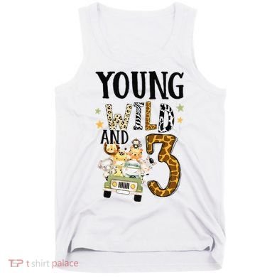Young Wild & 3 Safari Wild Child 3rd Birthday Third Bday Tank Top
