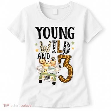 Young Wild & 3 Safari Wild Child 3rd Birthday Third Bday Women's T-Shirt