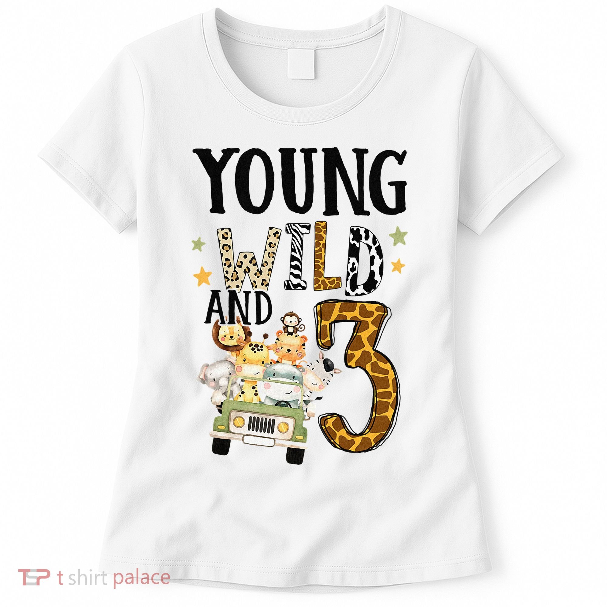 Young Wild & 3 Safari Wild Child 3rd Birthday Third Bday Women's T-Shirt