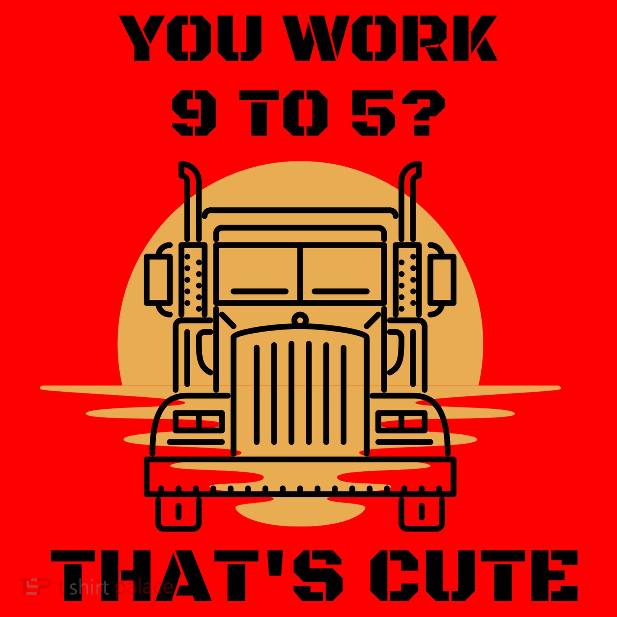 You Work 9 To 5 That's Cute Funny Trucker Santa Hat