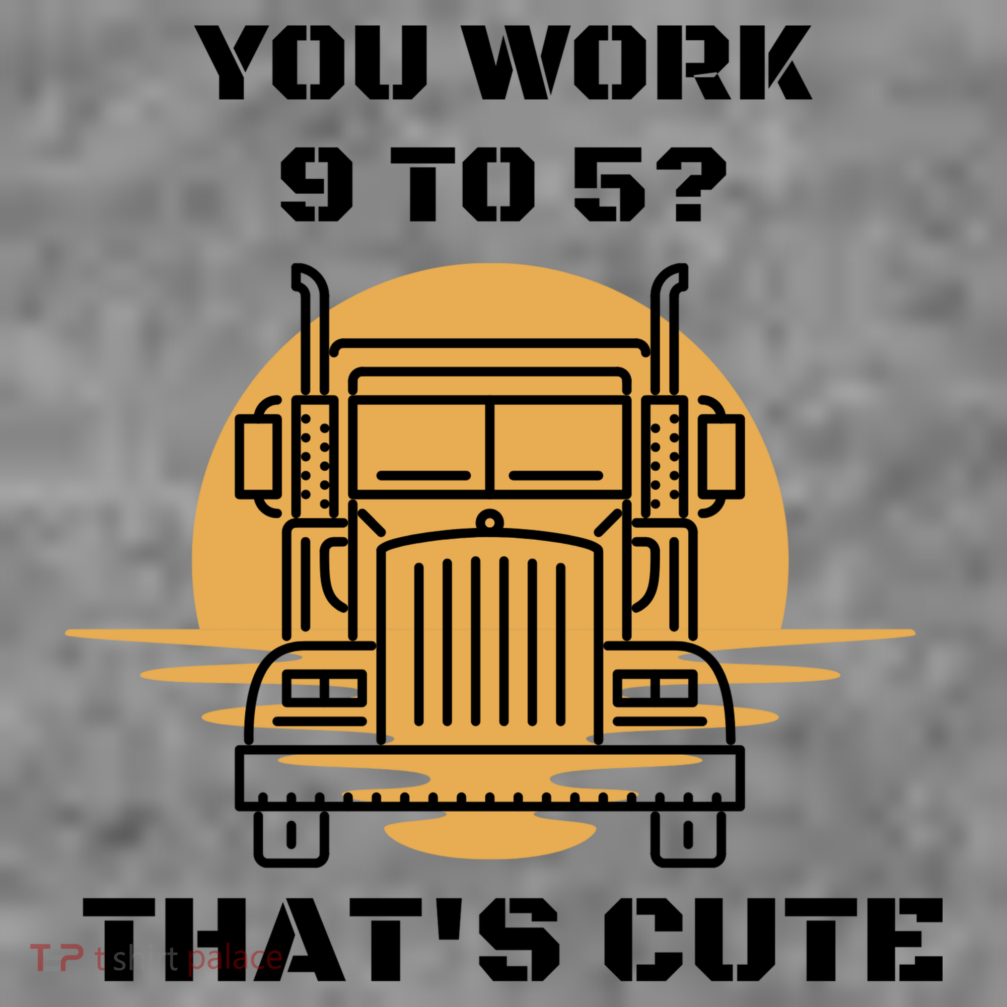 You Work 9 To 5 That's Cute Funny Trucker Women's Hoodie