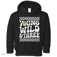 Young Wild And Three 3rd Birthday Boy Happy Dude Toddler Hoodie thumb 0