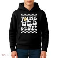 Young Wild And Three 3rd Birthday Boy Happy Dude Kids Hoodie thumb 4