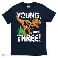 Young Wild And Three (3) Dinosaur Trex Birthday Boy T-Shirt thumb 0