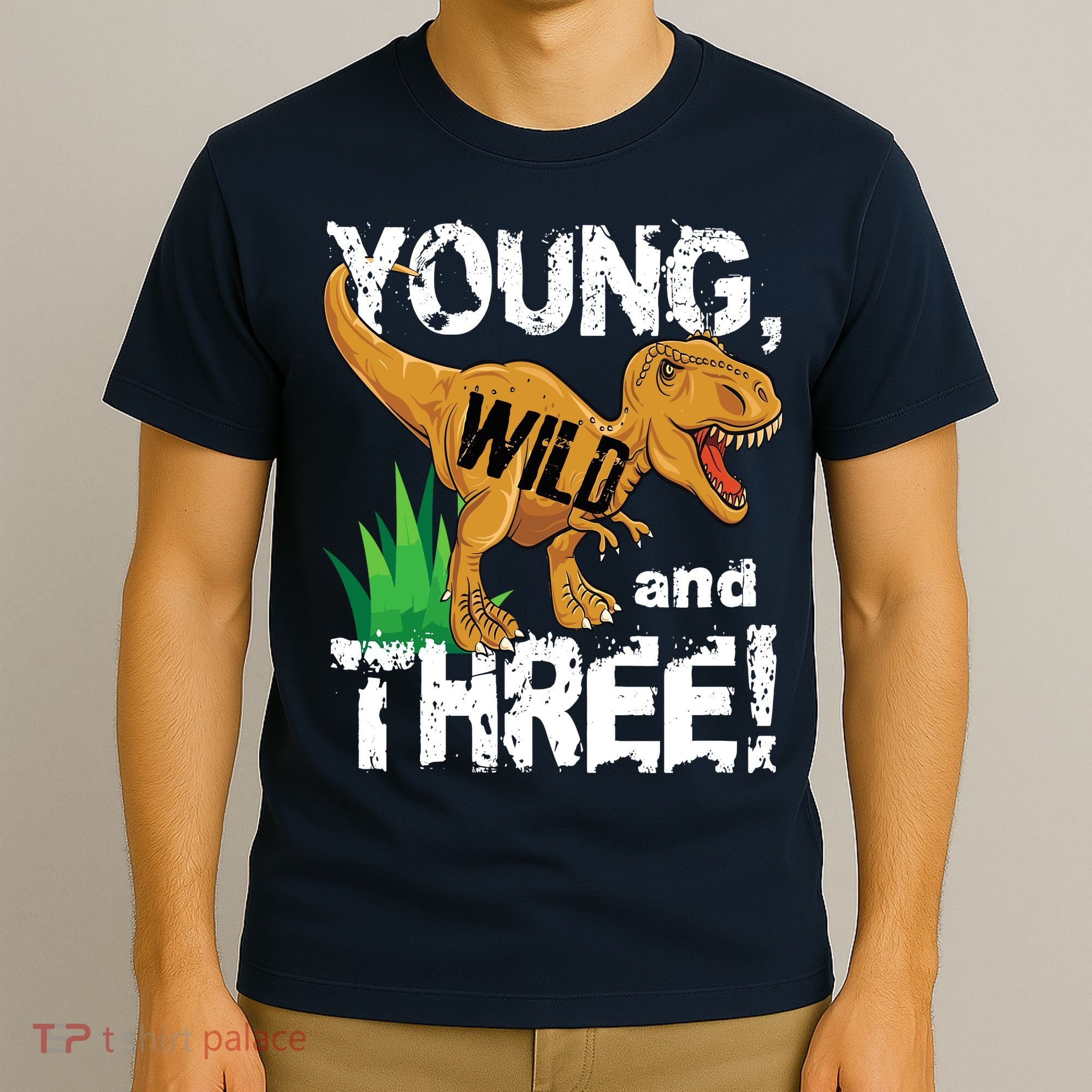 Young Wild And Three (3) Dinosaur Trex Birthday Boy T-Shirt