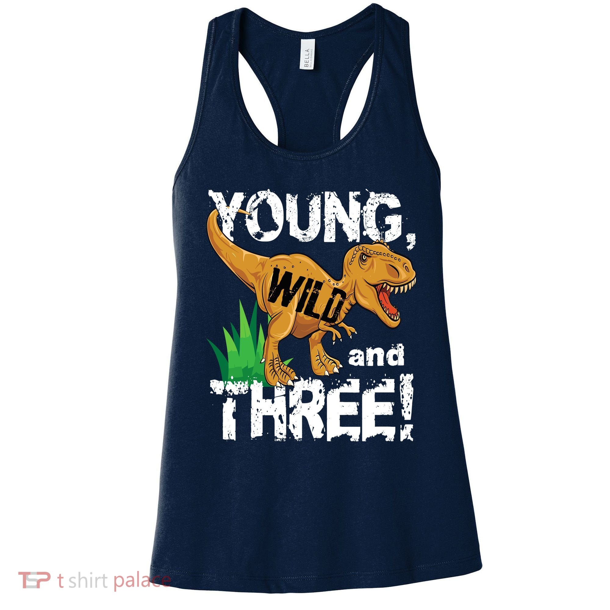 Young Wild And Three (3) Dinosaur Trex Birthday Boy Women's Tank Top