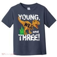 Young Wild And Three (3) Dinosaur Trex Birthday Boy Toddler T-Shirt thumb 0