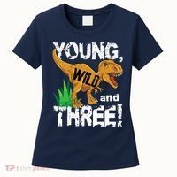 Young Wild And Three (3) Dinosaur Trex Birthday Boy Women's T-Shirt thumb 0