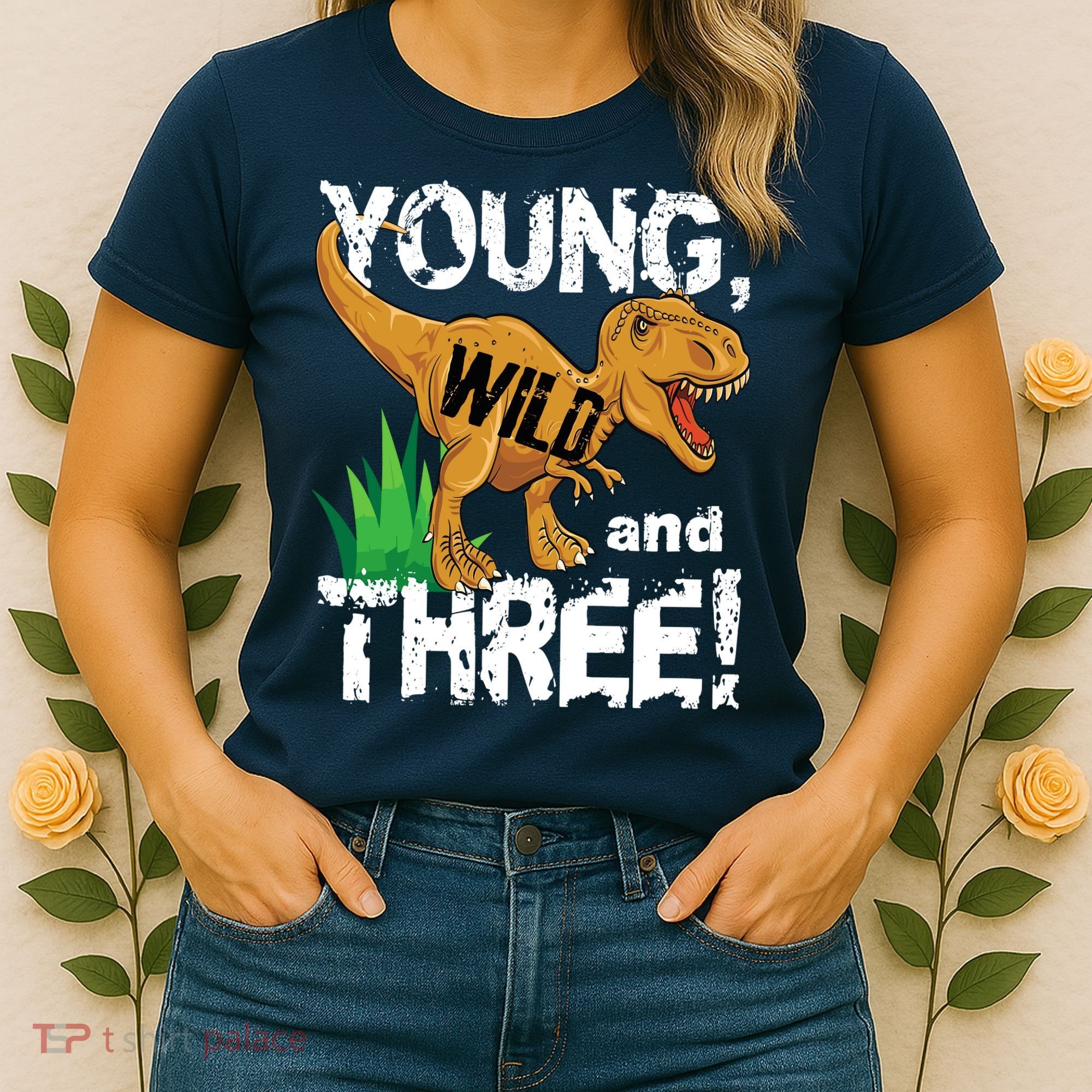 Young Wild And Three (3) Dinosaur Trex Birthday Boy Women's T-Shirt