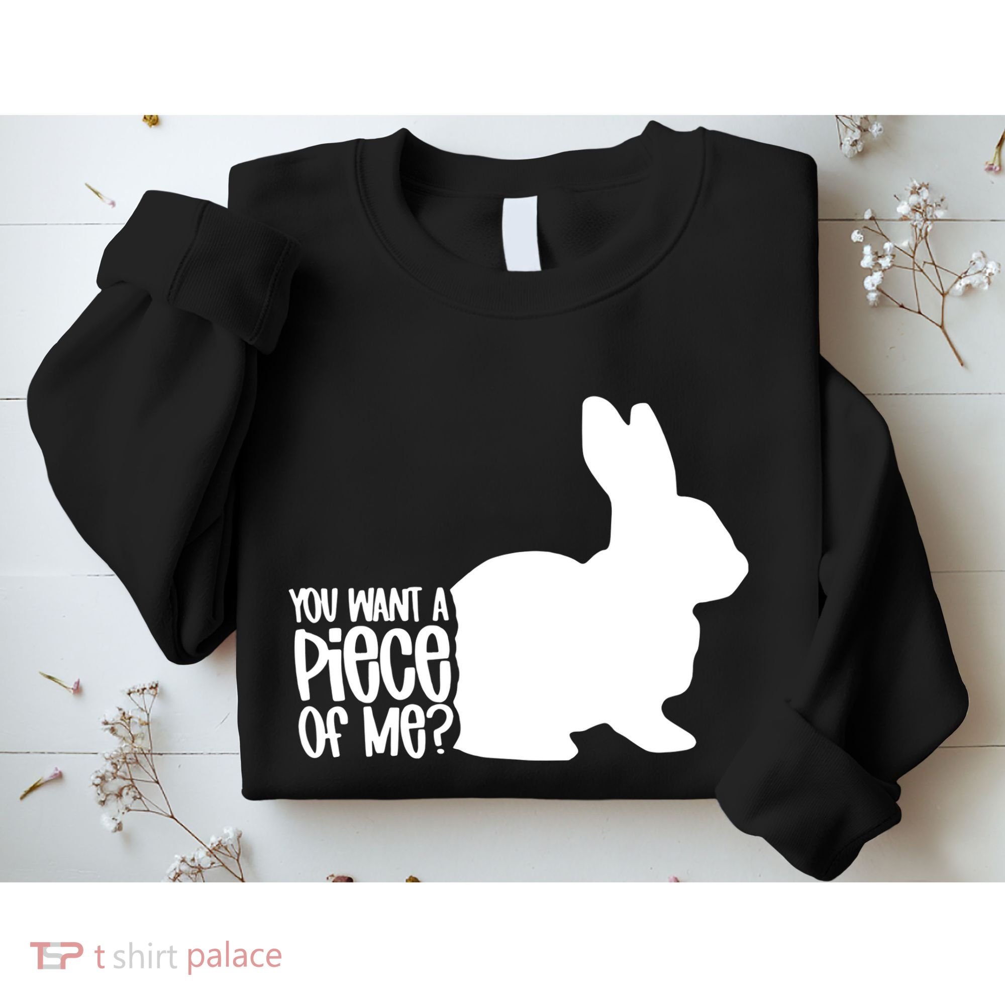 You Want A Piece Of Me Sweatshirt
