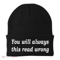 You Will Always This Read Wrong Beanie thumb 0