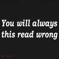 You Will Always This Read Wrong Toddler T-Shirt thumb 4