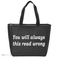 You Will Always This Read Wrong Tote Bag thumb 0