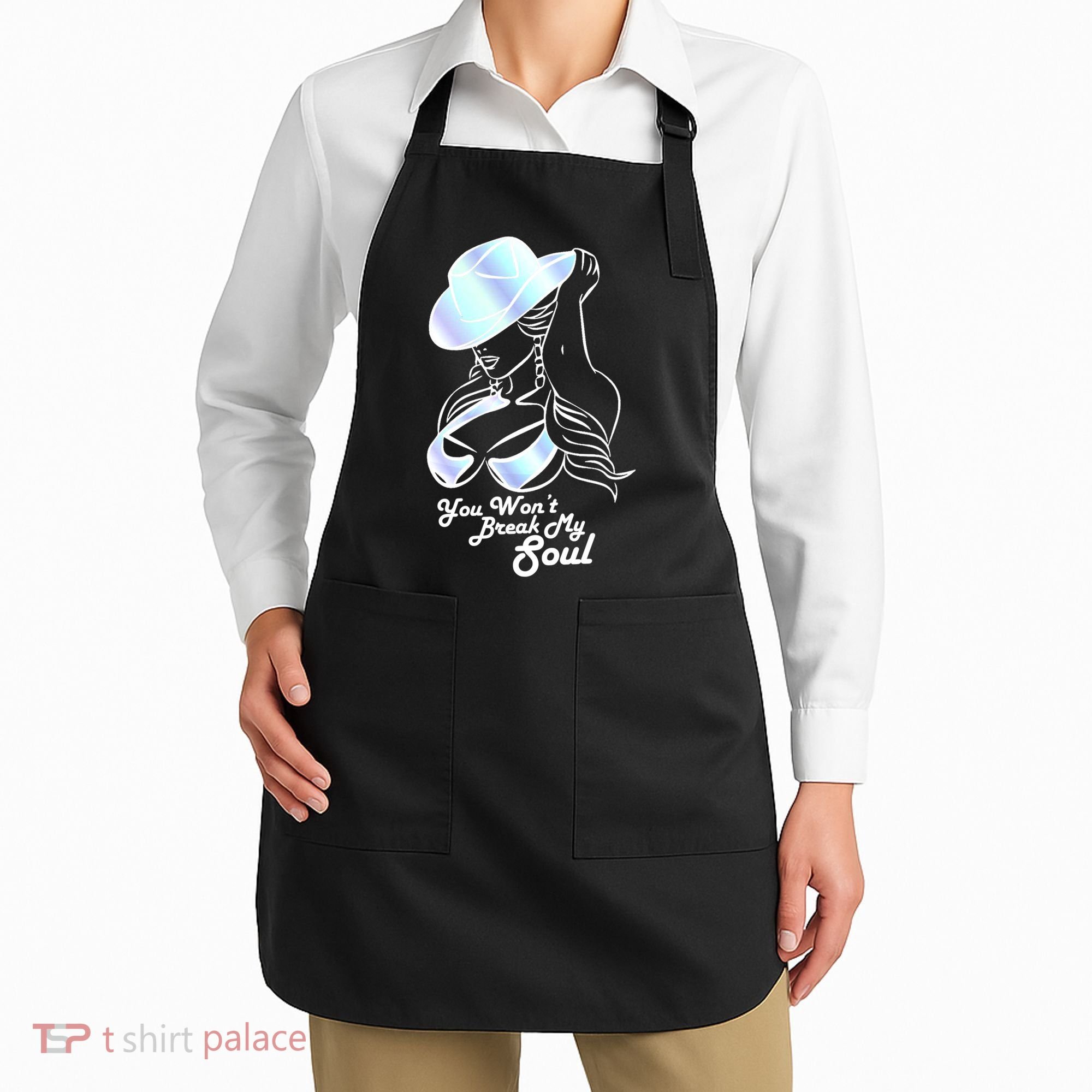You Wont Break My Soul Renaissance Apron