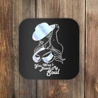 You Wont Break My Soul Renaissance Coaster thumb 0