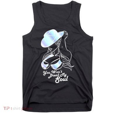 You Wont Break My Soul Renaissance Tank Top