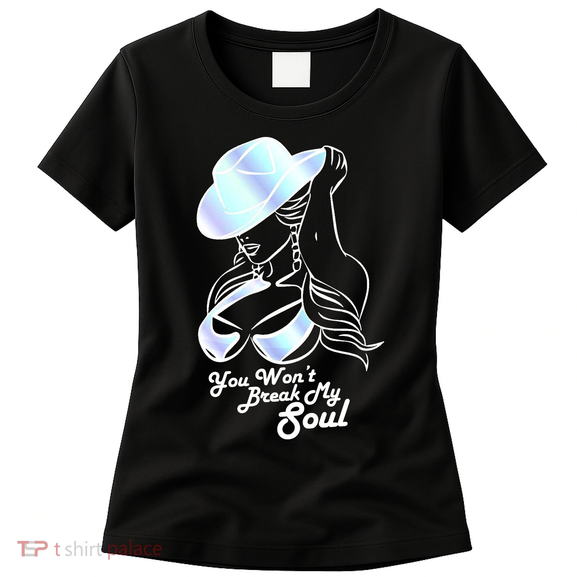 You Wont Break My Soul Renaissance Women's T-Shirt
