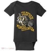 You Would Be Loud Too If I Was Riding You Motorcycle Biker Baby Bodysuit thumb 0