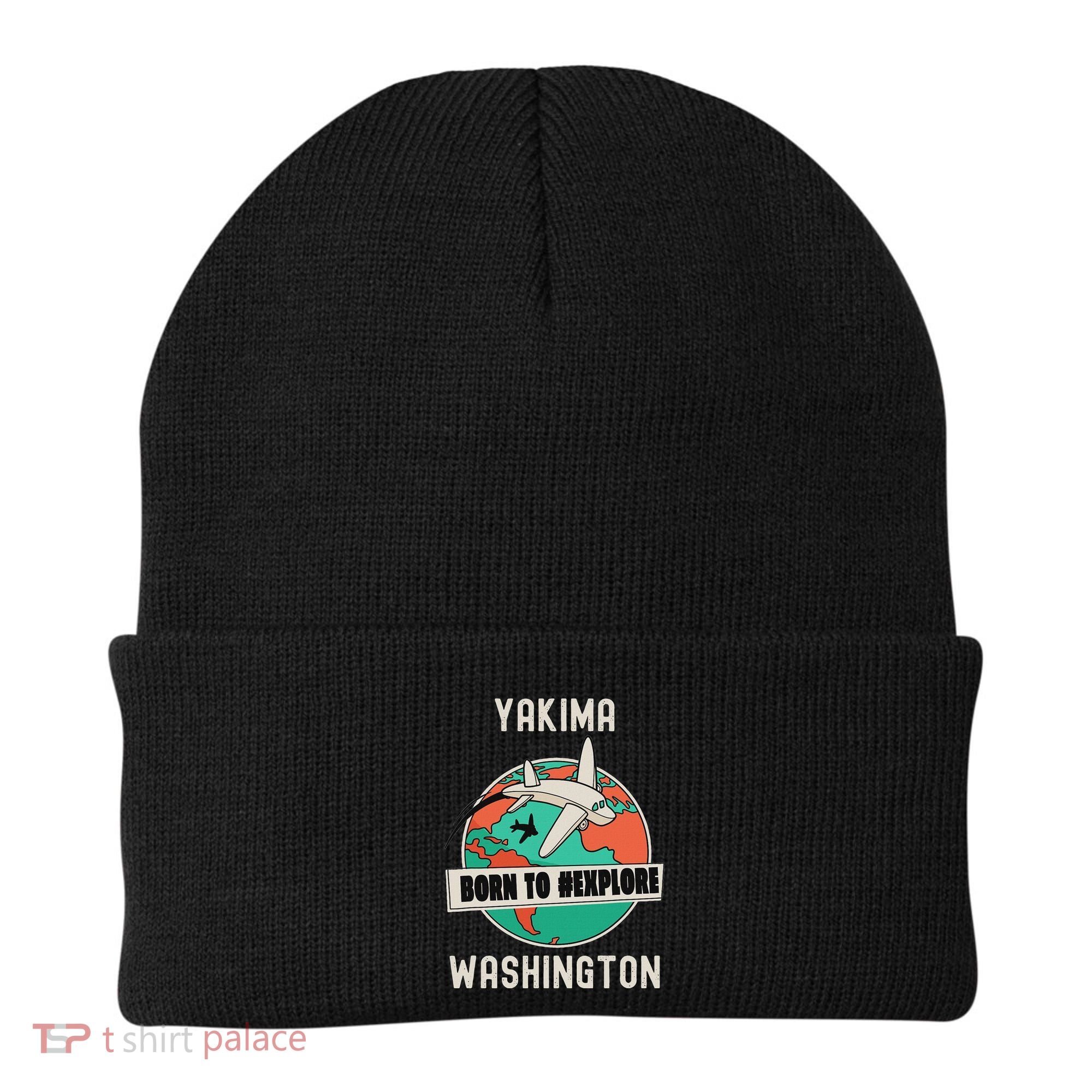 Yakima Washington Born To Explore Travel Lover Beanie