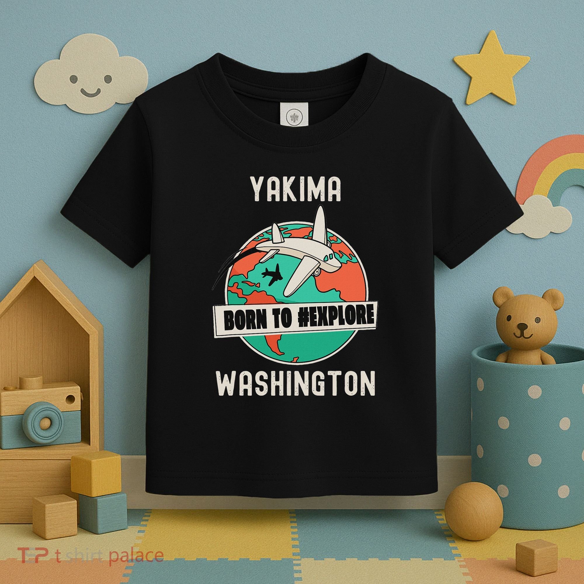 Yakima Washington Born To Explore Travel Lover Toddler T-Shirt