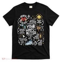 Your Way’s Better Christian Faith Inspirational T-Shirt thumb 0