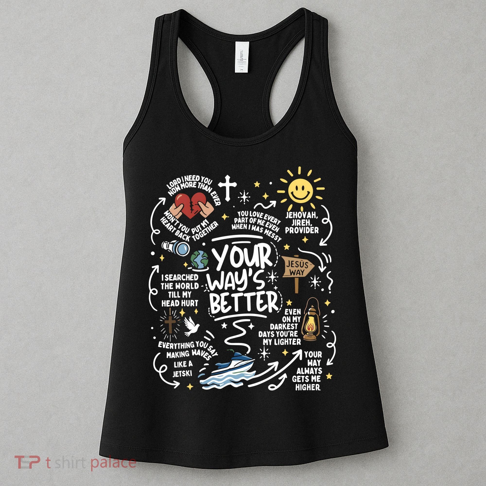 Your Way’s Better Christian Faith Inspirational Women's Tank Top