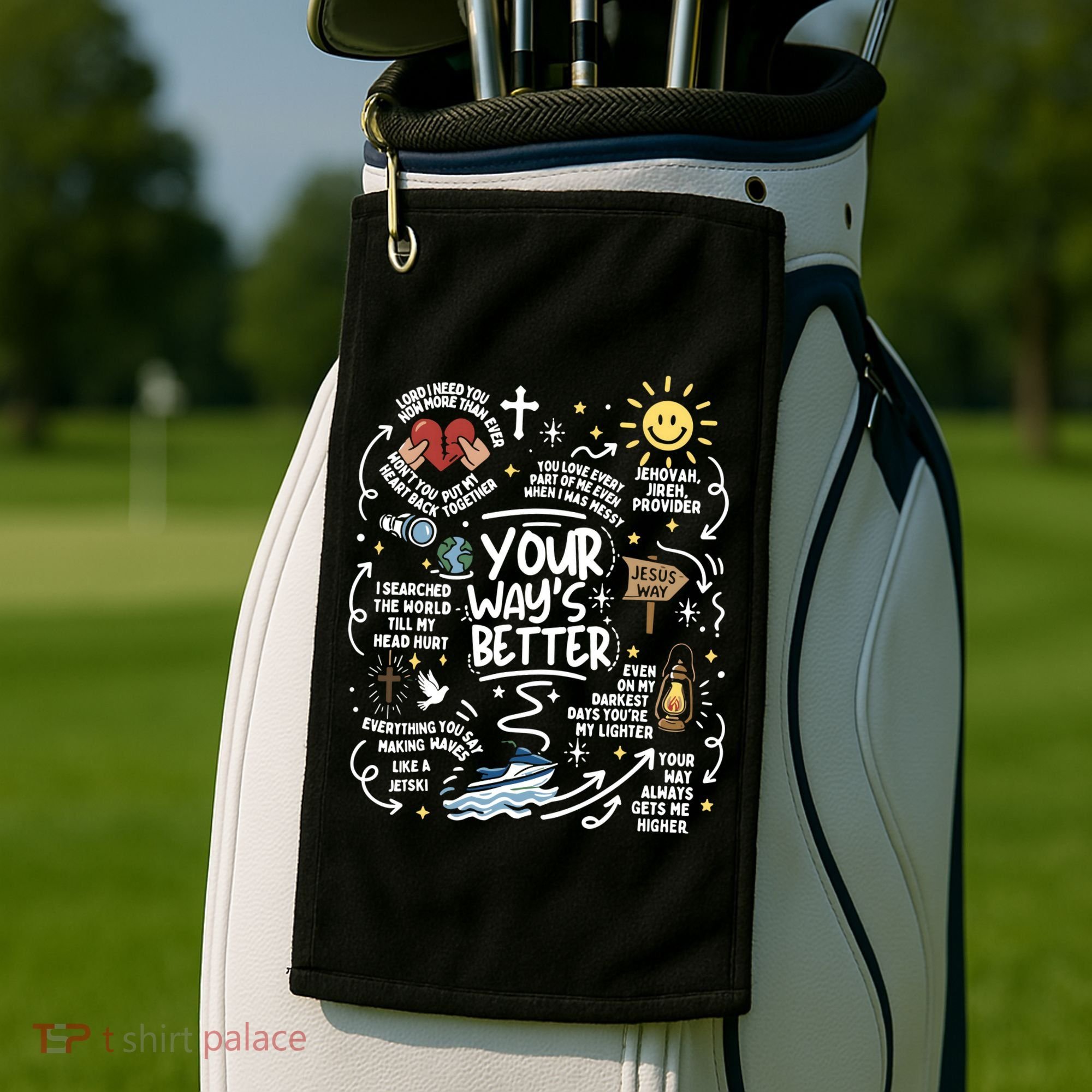 Your Way’s Better Christian Faith Inspirational Golf Towel