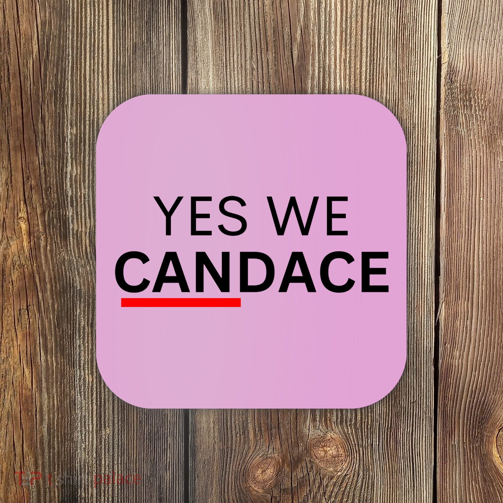 Yes We Candace Pro Candace Owens Coaster