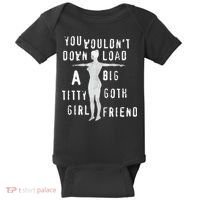 You Wouldn’T Download A Big Titty Goth Girlfriend Baby Bodysuit thumb 0