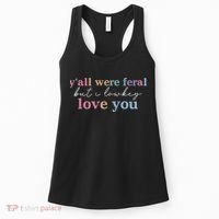 Y'all Were Feral But I Lowkey Love You Women's Tank Top thumb 0