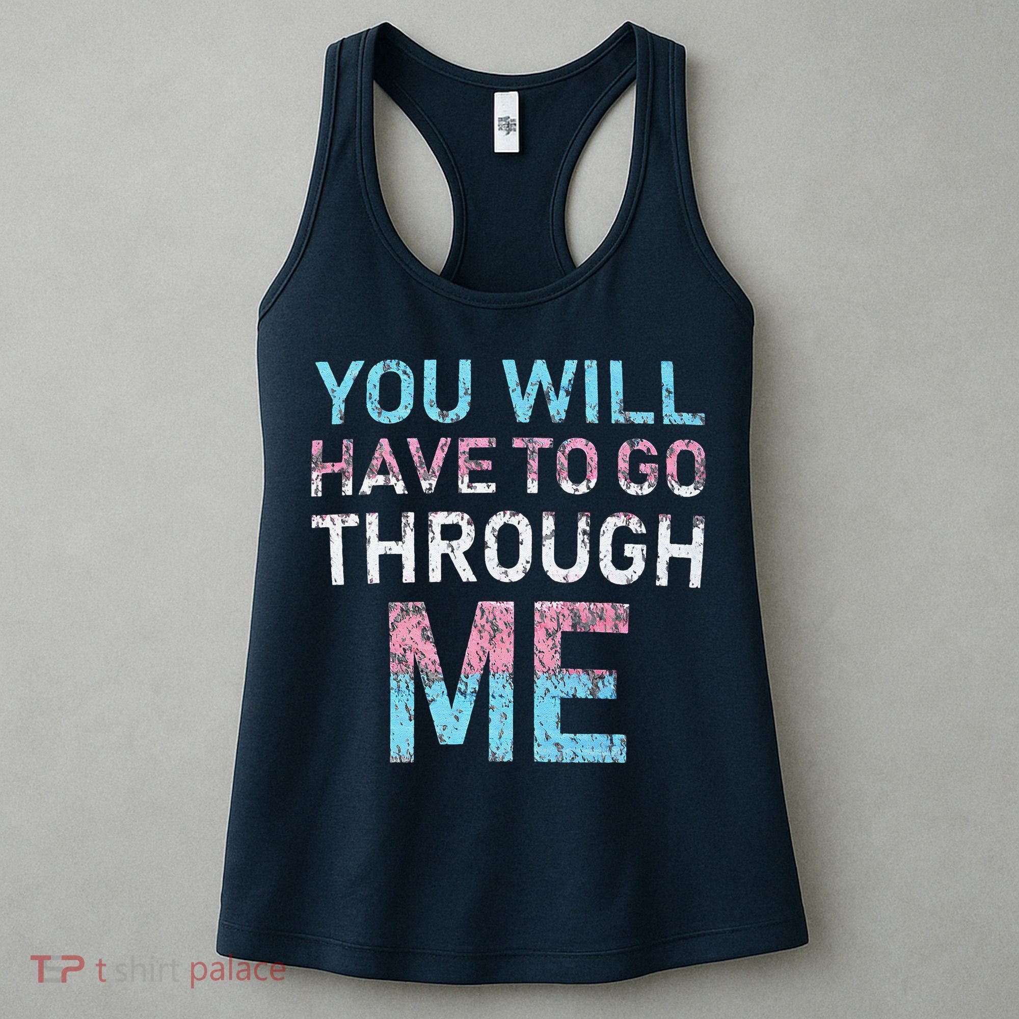 You Will Have To Go Through Me Funny Lgbtq Transg Pride Flag Women's Tank Top