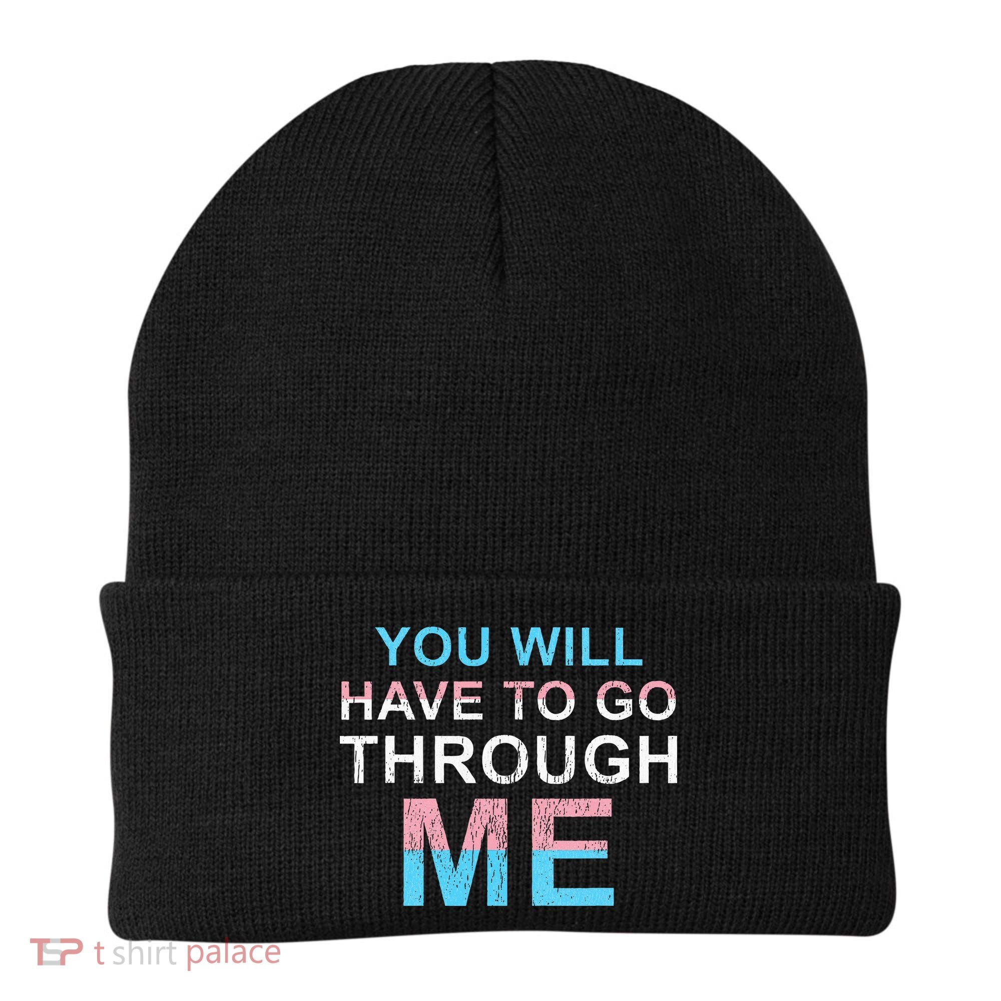 You Will Have To Go Through Me Lgbtq Ally Statrement Beanie