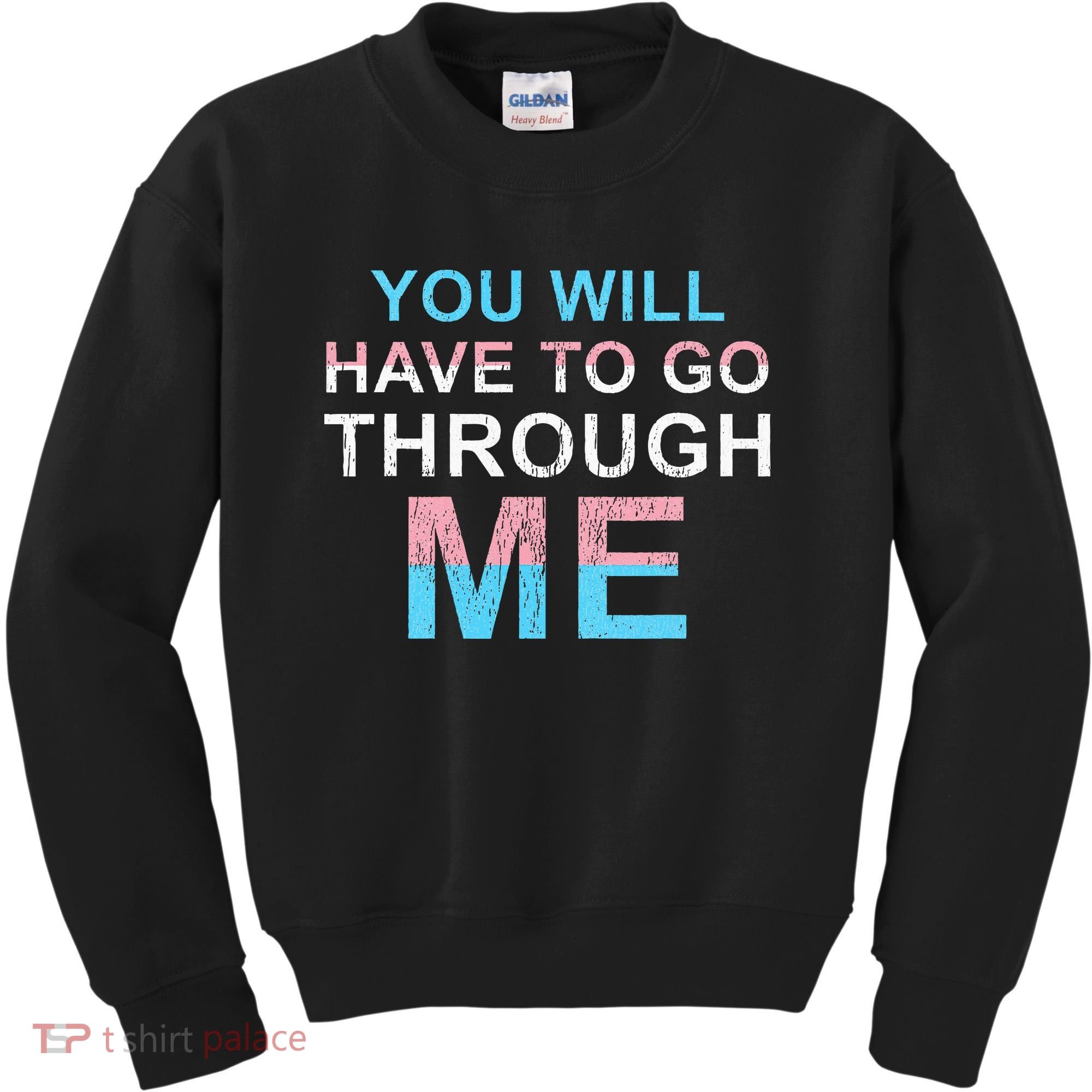 You Will Have To Go Through Me Lgbtq Ally Statrement Kids Sweatshirt