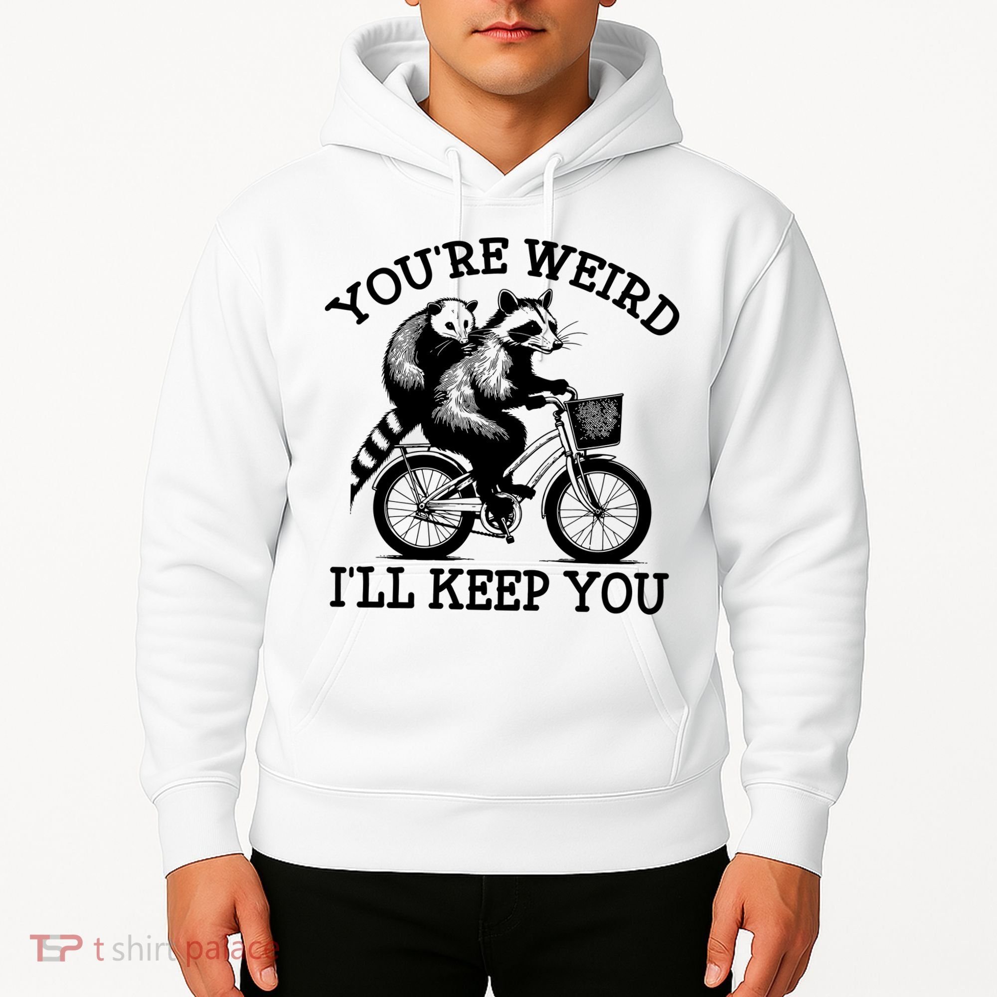 You’re Weird I'll Keep You Funny Meme Racoon Bicycle Retro Hoodie