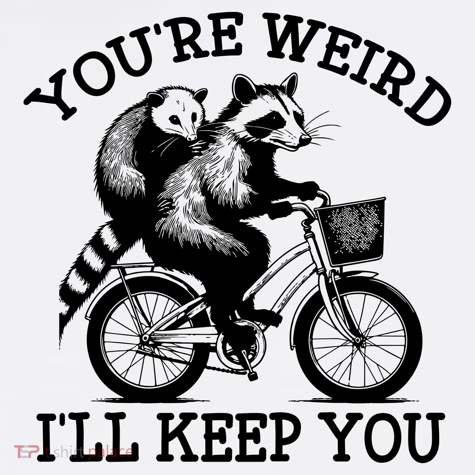 You’re Weird I'll Keep You Funny Meme Racoon Bicycle Retro Women's Hoodie