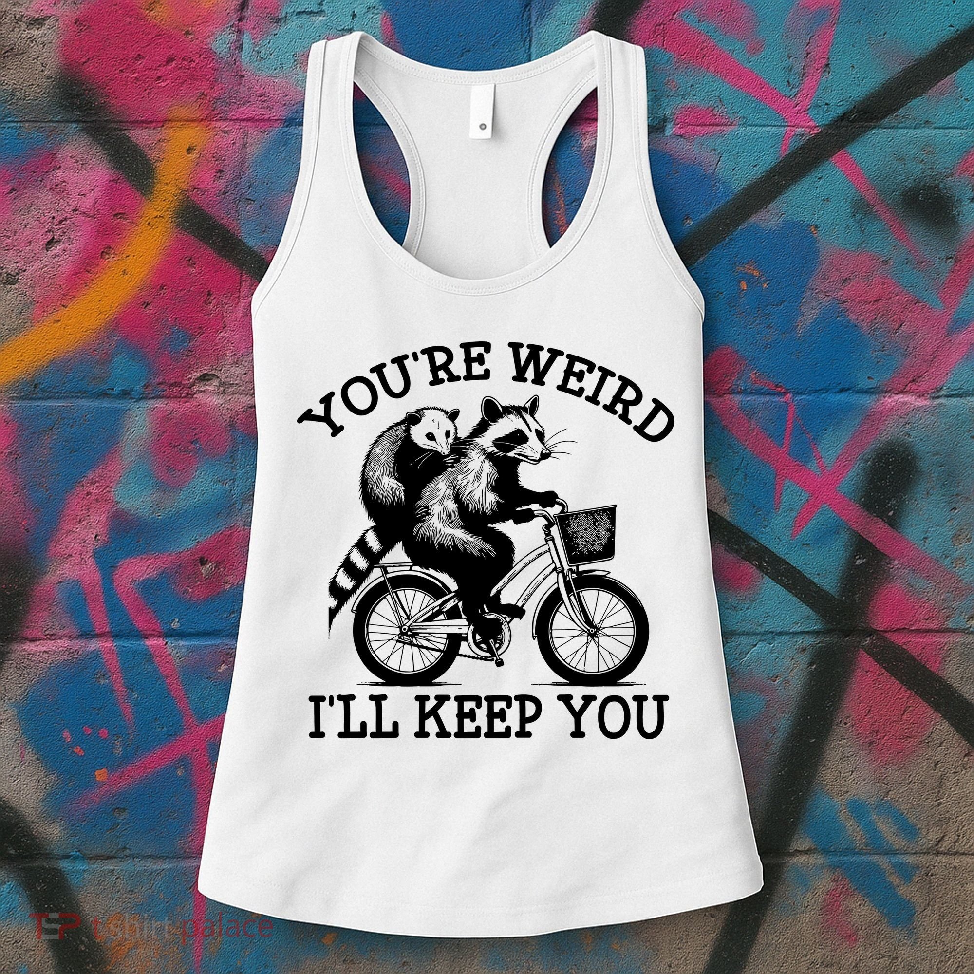 You’re Weird I'll Keep You Funny Meme Racoon Bicycle Retro Women's Tank Top