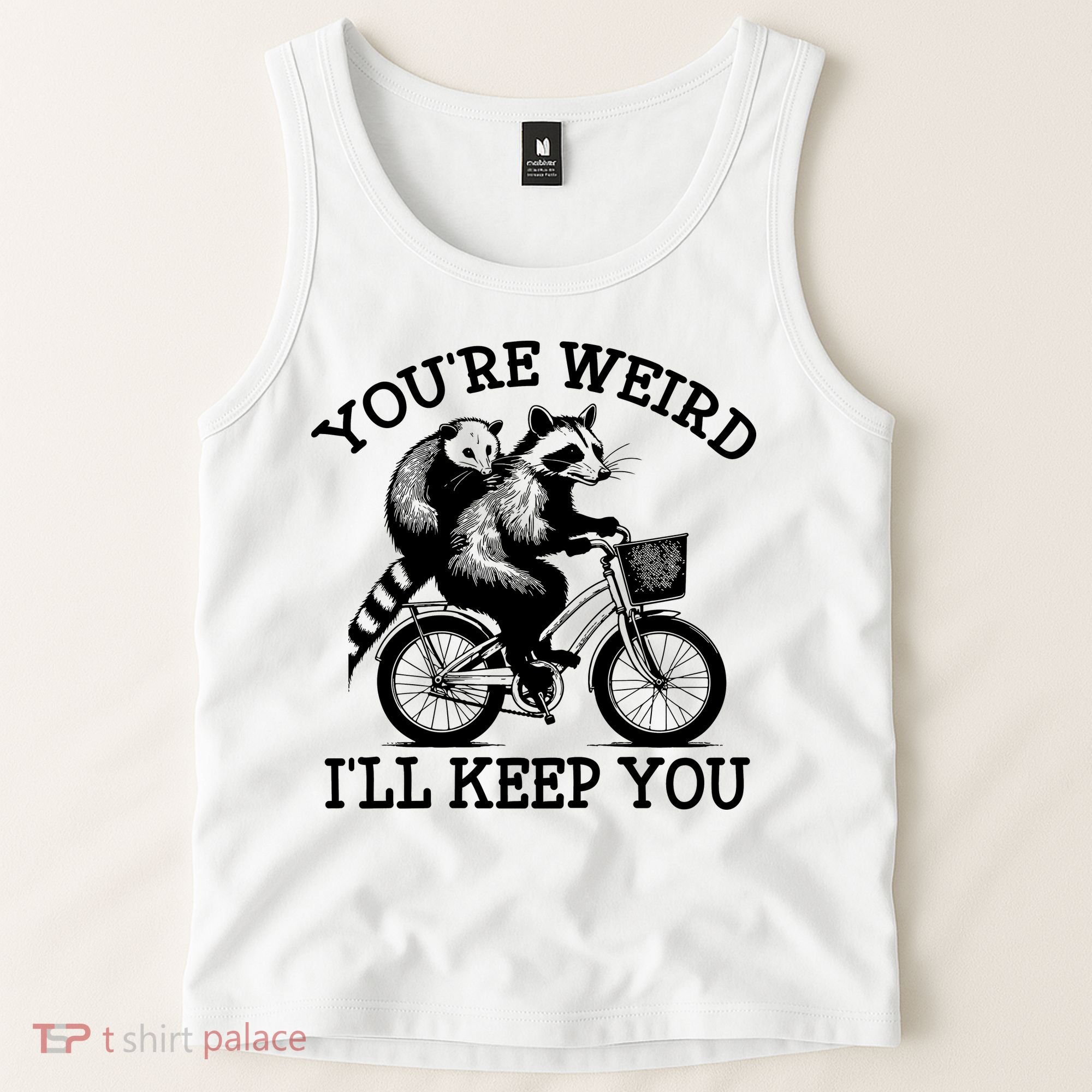 You’re Weird I'll Keep You Funny Meme Racoon Bicycle Retro Tank Top