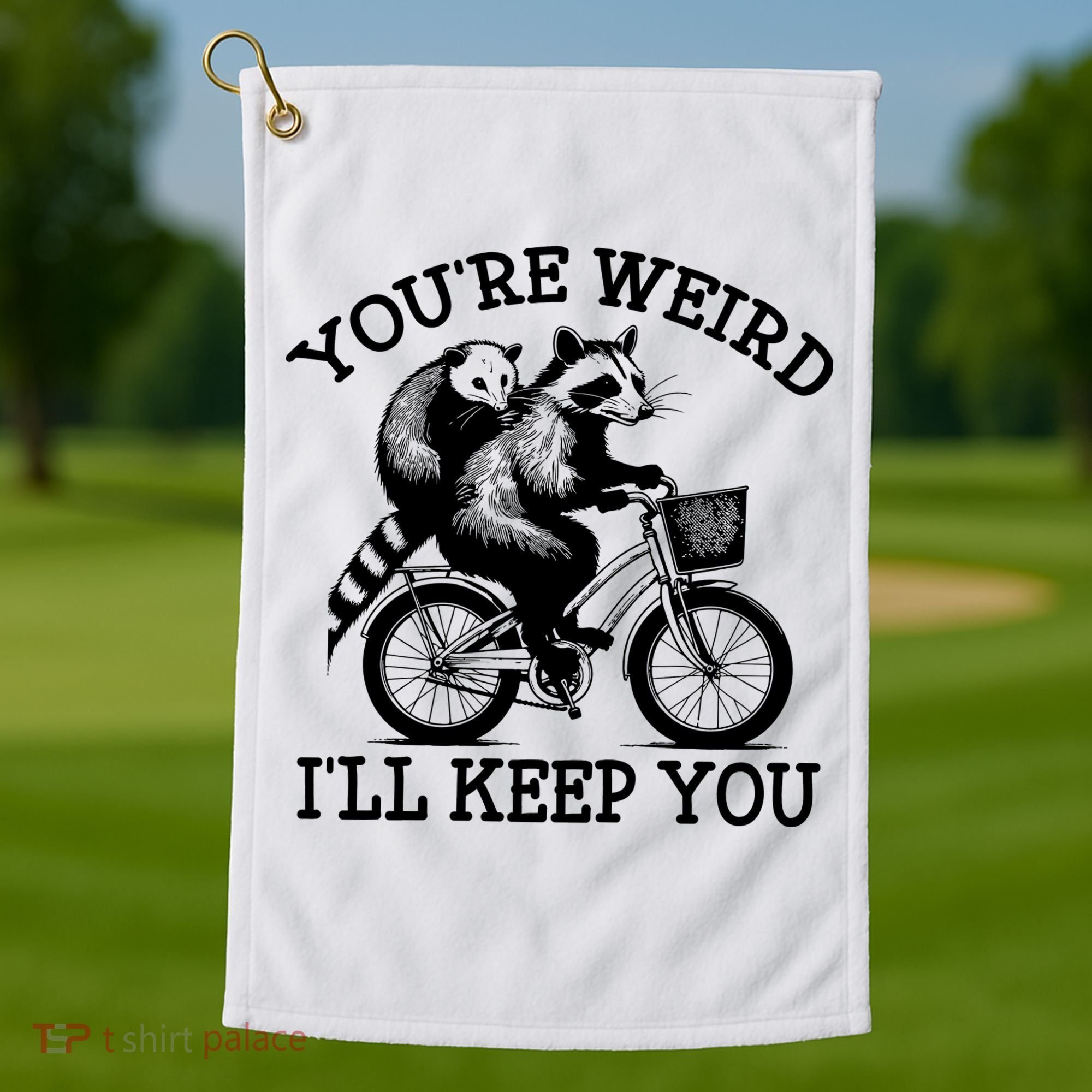 You’re Weird I'll Keep You Funny Meme Racoon Bicycle Retro Golf Towel