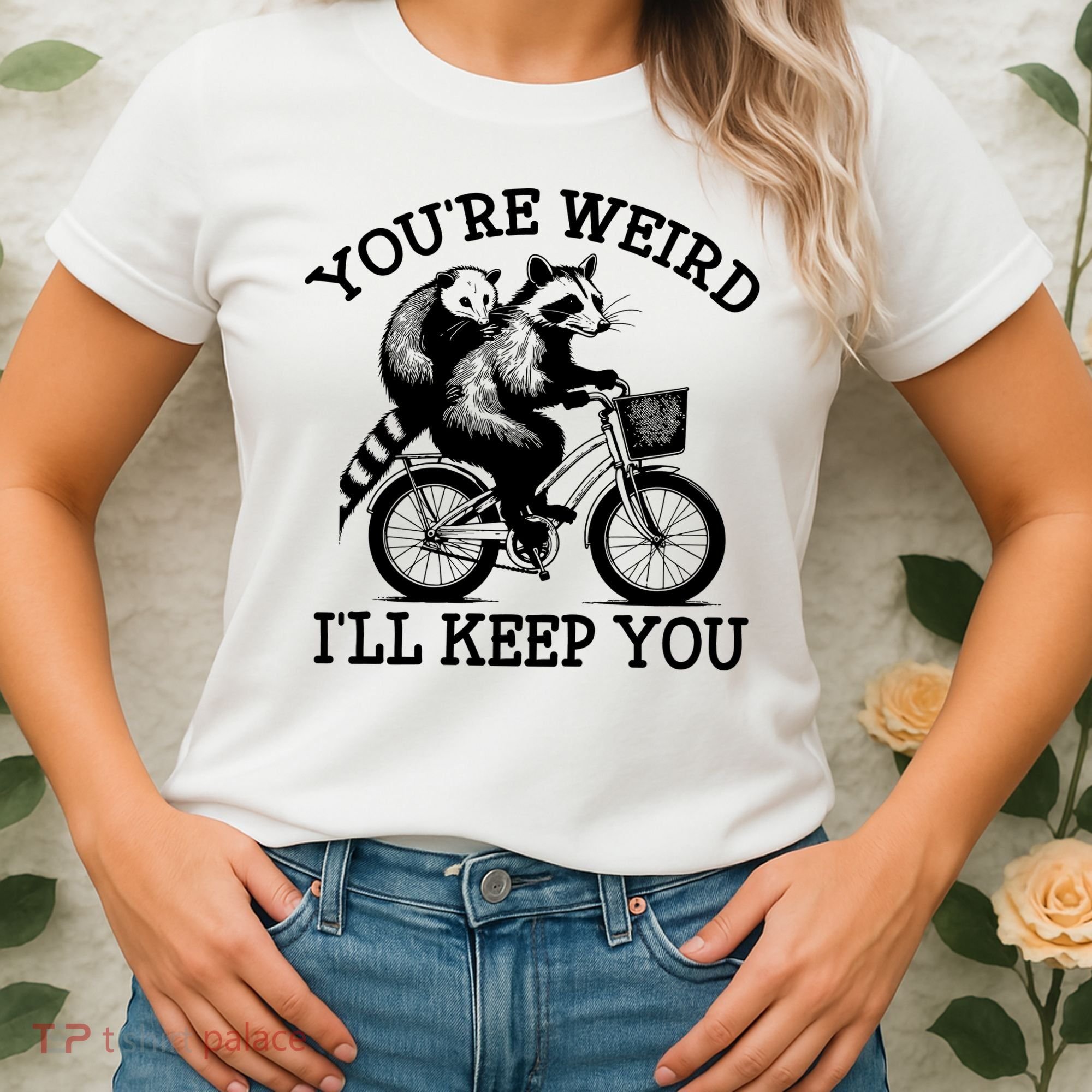 You’re Weird I'll Keep You Funny Meme Racoon Bicycle Retro Women's T-Shirt