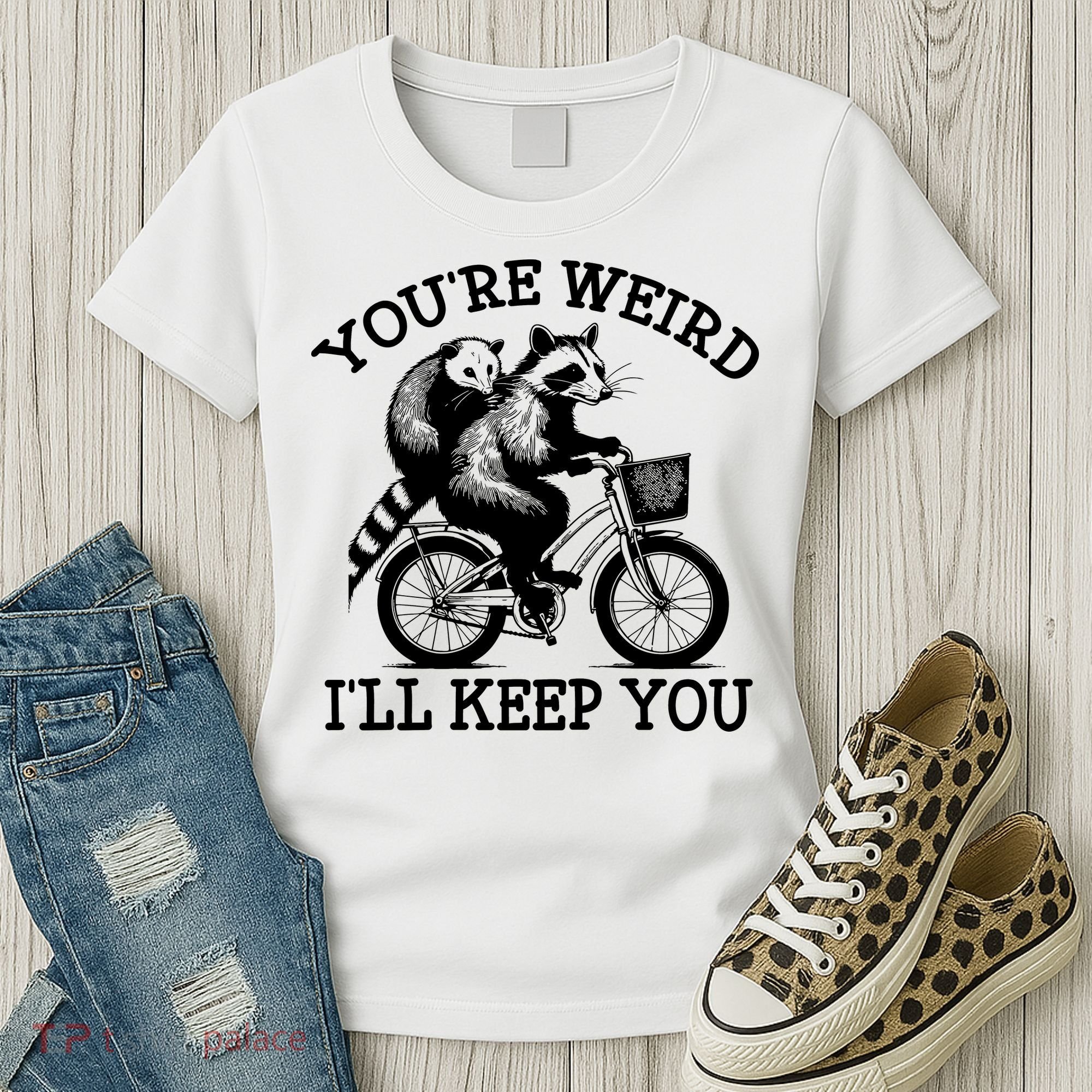 You’re Weird I'll Keep You Funny Meme Racoon Bicycle Retro Women's T-Shirt