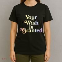 Your Wish Is Granted T-Shirt thumb 4