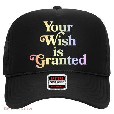 Your Wish Is Granted Hat