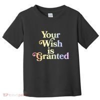 Your Wish Is Granted Toddler T-Shirt thumb 0