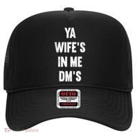 Ya WifeS In Me DmS Funny Shocker Dadabase Dad Jokes Gift Hat thumb 0